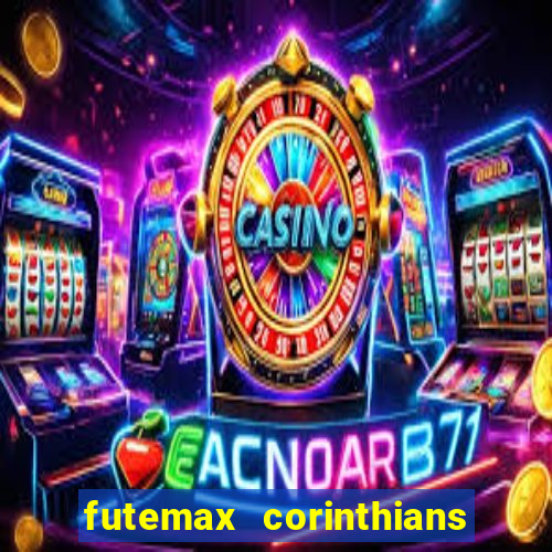 futemax corinthians e flamengo hoje